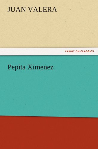 Cover for Juan Valera · Pepita Ximenez (Tredition Classics) (Paperback Book) (2011)