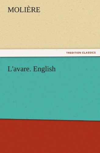 Cover for Molière · L'avare. English (Tredition Classics) (Taschenbuch) (2011)