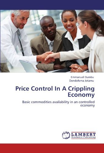 Cover for Dondofema Jotamu · Price Control in a Crippling Economy: Basic Commodities Availability in an Controlled Economy (Taschenbuch) (2011)