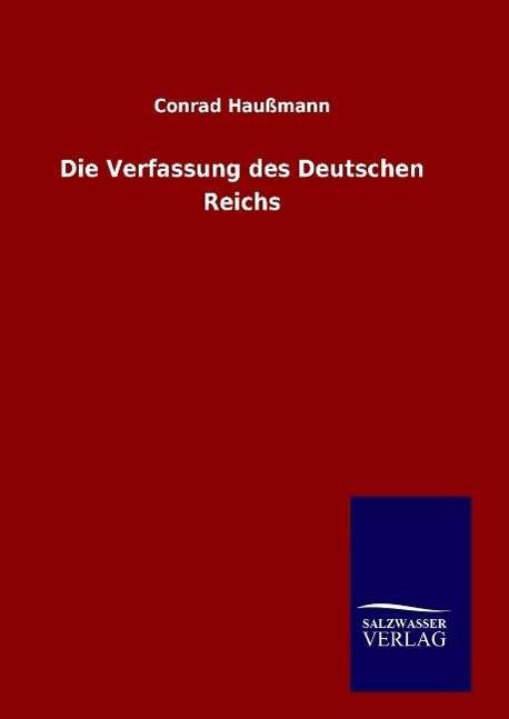 Cover for Haußmann · Die Verfassung des Deutschen R (Bok) (2015)