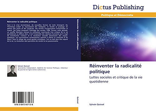 Cover for Quissol Sylvain · Reinventer La Radicalite Politique (Paperback Book) [French edition] (2018)