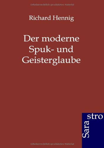 Cover for Richard Hennig · Der Moderne Spuk- Und Geisterglaube (Paperback Book) [German edition] (2012)