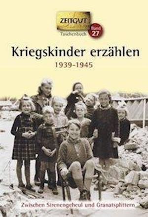 Cover for Jürgen Kleindienst · Kriegskinder erzählen (Paperback Book) (2013)