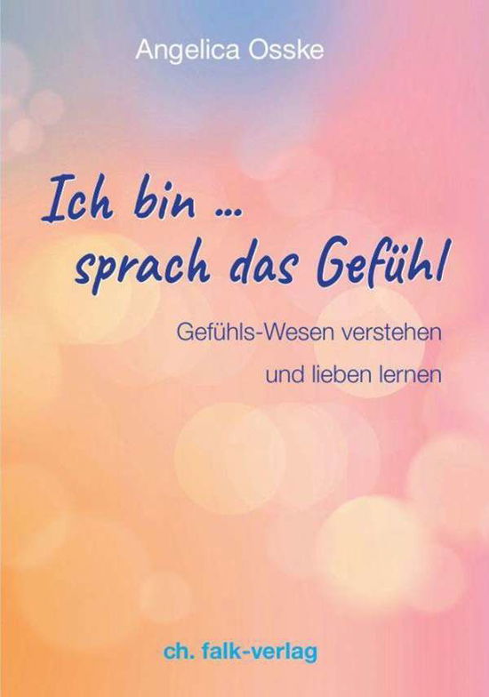 Cover for Osske · Ich bin ... sprach das Gefühl (N/A)