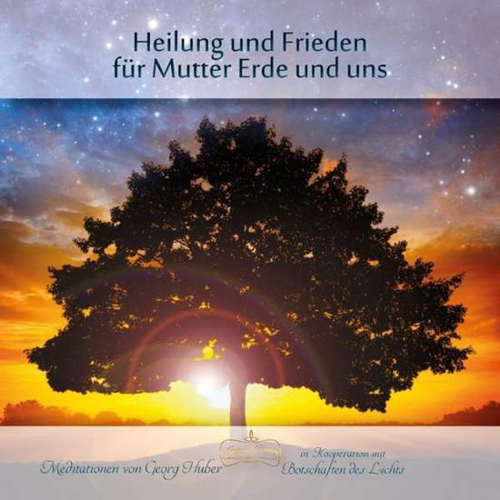 Cover for Georg Huber · Heilung und Frieden für Mutter Erde und für uns [C (CD) (2016)