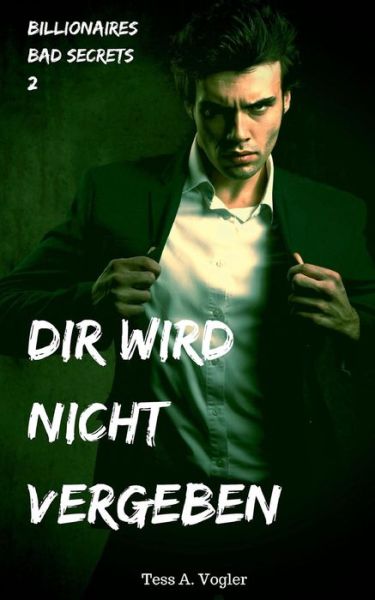 Cover for Vogler · Dir wird nicht vergeben (Book) (2018)