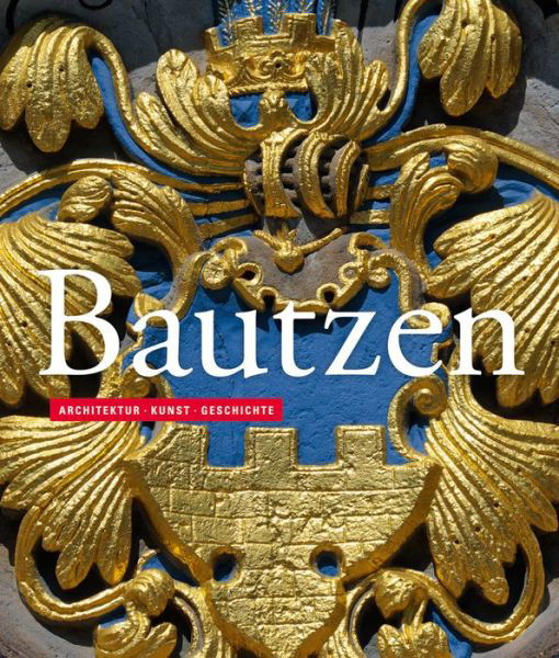 Cover for Wenzel · Bautzen (Buch) (2018)