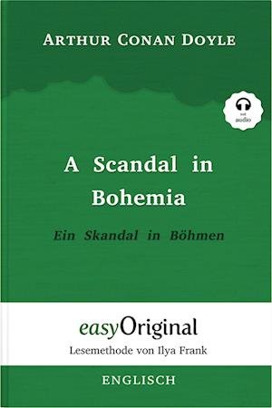 Cover for Arthur Conan Doyle · A Scandal in Bohemia / Ein Skandal in Böhmen (Buch + Audio-CD) (Sherlock Holmes Kollektion) - Lesemethode von Ilya Frank - Zweisprachige Ausgabe Englisch-Deutsch (Bok) (2023)