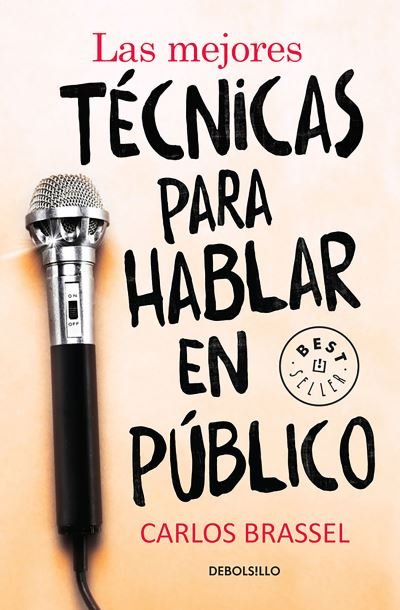 Cover for Carlos BRASSEL · Las Mejores Técnicas para Hablar en Público (Bok) (2023)