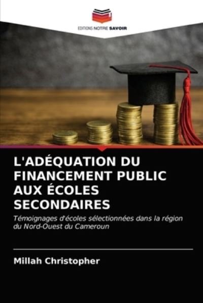 Cover for Millah Christopher · L'Adequation Du Financement Public Aux Ecoles Secondaires (Taschenbuch) (2020)