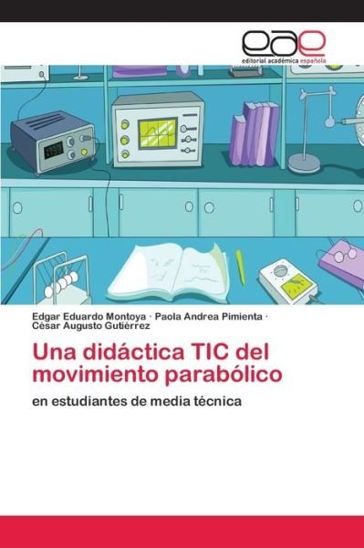 Cover for Montoya · Una didáctica TIC del movimient (Buch) (2018)