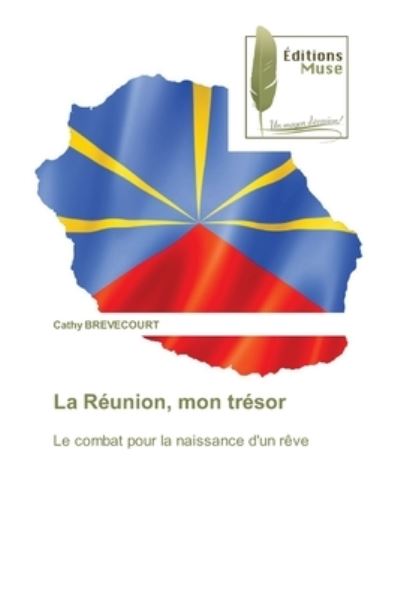 Cover for Cathy Brevecourt · La Reunion, mon tresor (Paperback Book) (2021)