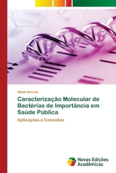 Cover for Borsuk · Caracterização Molecular de Bact (Book) (2020)