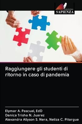 Raggiungere gli studenti di ritorno in caso di pandemia - Edd Elymar a Pascual - Books - Edizioni Sapienza - 9786203122138 - December 16, 2020