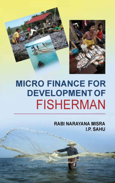 Cover for R.n. Misra · Micro Finance for Development of Fisherman (Hardcover Book) (2011)