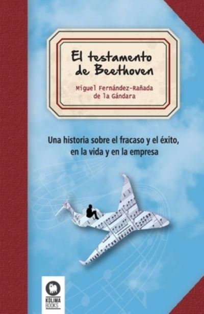 Cover for Miguel Fernández-Rañada de la Gándara · El testamento de Beethoven (Paperback Book) (2023)