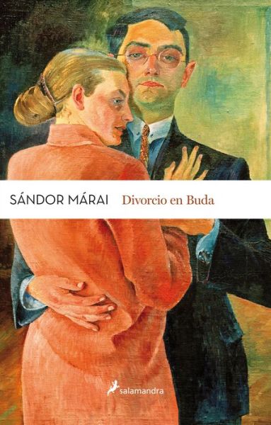 Cover for Sándor Márai · Divorcio en Buda (Book) [1a edición. edition] (2017)