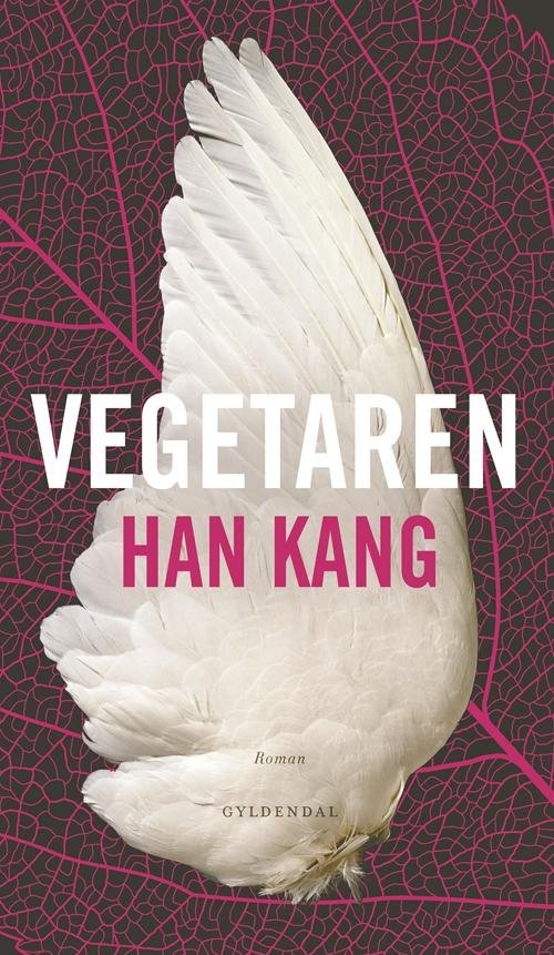 Cover for Han Kang · Vegetaren (Indbundet Bog) [1. udgave] (2017)