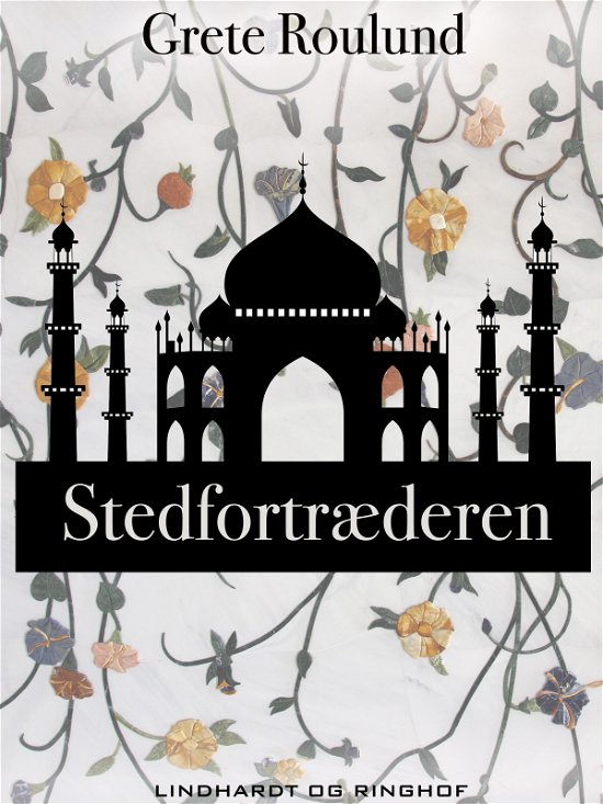 Cover for Grete Roulund · Stedfortræderen (Taschenbuch) [1. Ausgabe] (2018)