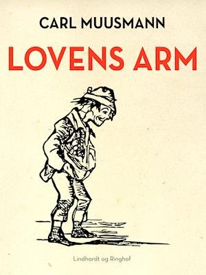 Cover for Carl Muusmann · Lovens arm (Heftet bok) [1. utgave] (2018)