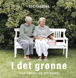 Cover for Sys Fredens · I det grønne (Sewn Spine Book) [1er édition] (2023)
