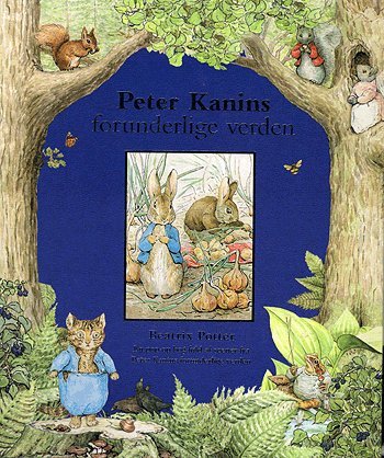 Cover for Beatrix Potter · Peter Kanins forunderlige verden (Book) [1. Painos] (2004)