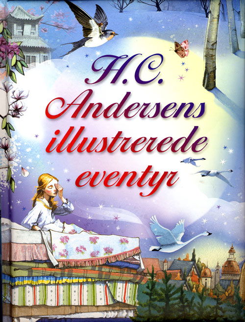 Cover for H. C. Andersen · H. C. Andersens illustrerede eventyr (Indbundet Bog) [1. udgave] [Indbundet] (2013)