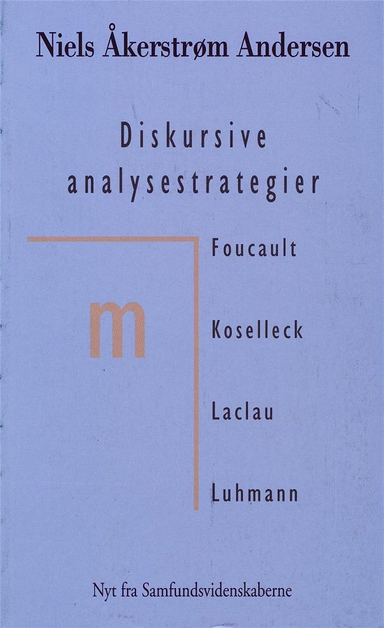 Cover for Niels Åkerstrøm Andersen · Diskursive analysestrategier (Heftet bok) [1. utgave] (1999)