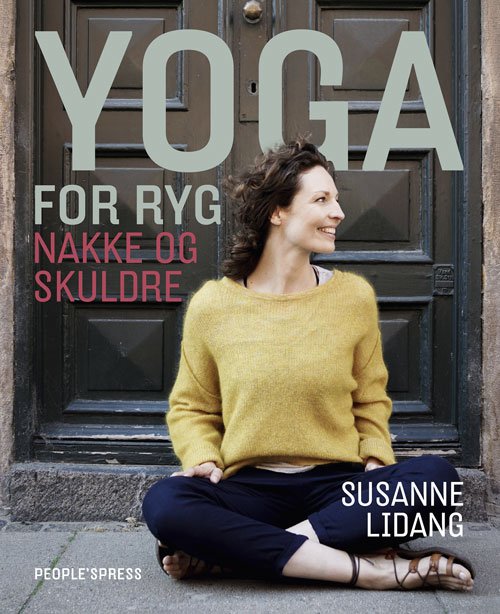 Cover for Susanne Lidang · Yoga for ryg, nakke og skuldre (Sewn Spine Book) [1st edition] (2019)