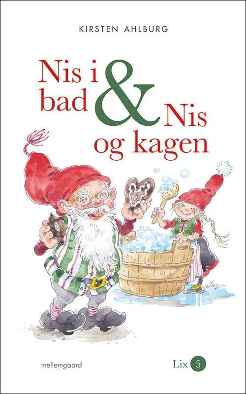 Cover for Kirsten Ahlburg · Nis I Bad &amp; Nis og Kagen (Hæftet bog) (2015)
