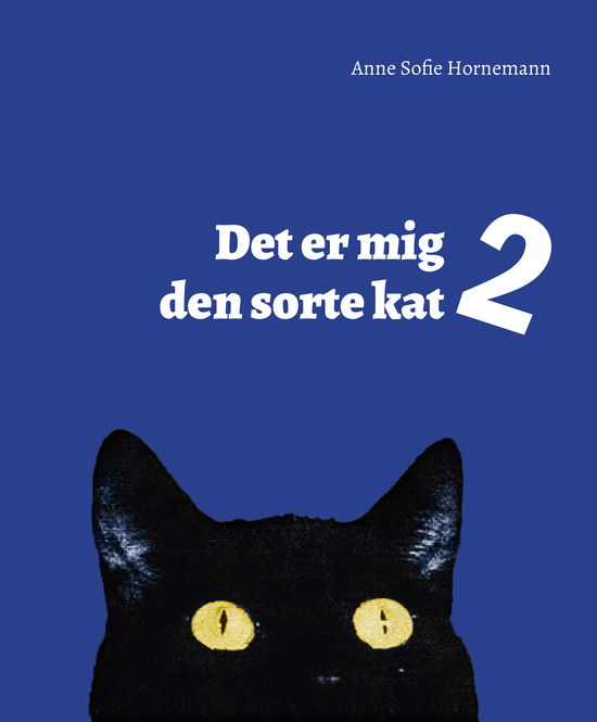 Cover for Anne Sofie Hornemann · Det er mig den sorte kat 2 (Sewn Spine Book) [1st edition] (2021)