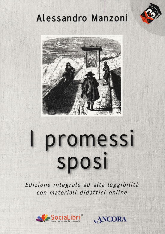 Cover for Alessandro Manzoni · I Promessi Sposi. Ediz. Ad Alta Leggibilita. Con Contenuto Digitale Per Accesso On Line (Book)