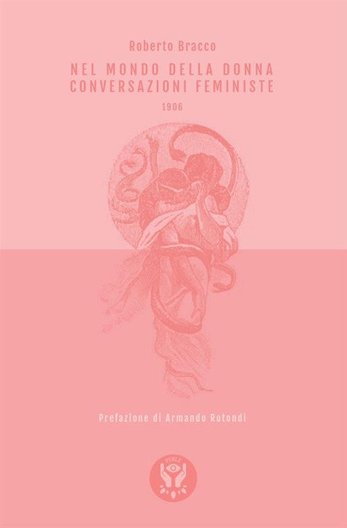 Cover for Roberto Bracco · Nel Mondo Della Donna. Conversazioni Femministe (1906) (CD)