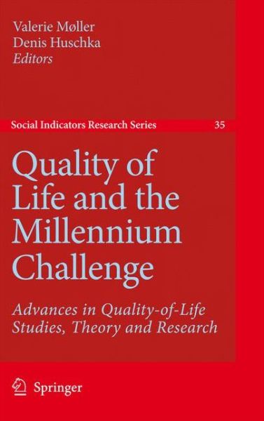 Cover for Valerie M Ller · Quality of Life and the Millennium Challenge: Advances in Quality-of-Life Studies, Theory and Research - Social Indicators Research Series (Paperback Book) [Softcover reprint of hardcover 1st ed. 2009 edition] (2010)