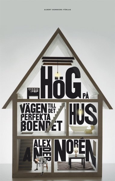 Cover for Alexander Norén · Hög på hus (ePUB) (2012)