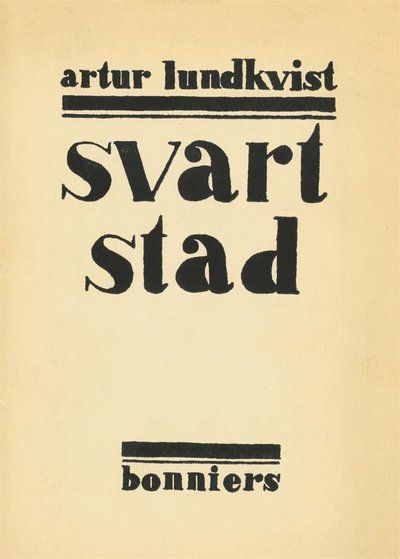 Cover for Artur Lundkvist · Svart stad : dikter (ePUB) (2017)