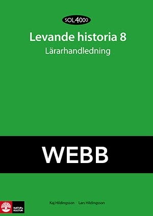 Cover for Kaj Hildingson · SOL 4000: SOL 4000 Levande historia 8 Lärarhandledning Webb (N/A) (2012)