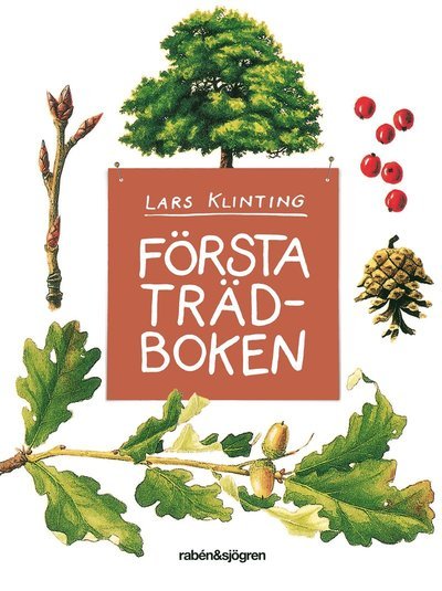 Cover for Lars Klinting · Första trädboken (Bound Book) (2016)