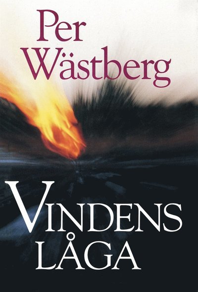 Cover for Per Wästberg · Vindens låga (ePUB) (2012)