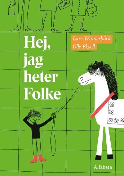 Cover for Lars Winnerbäck · Hej, jag heter Folke (Indbundet Bog) (2022)