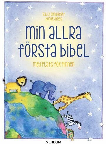 Cover for Sally Ann Wright · Min allra första bibel : med plats för minnen (Gebundesens Buch) (2016)