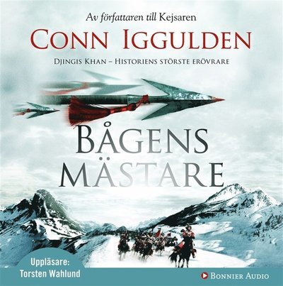 Cover for Conn Iggulden · Erövraren: Bågens mästare : Erövraren II (Hörbuch (MP3)) (2009)
