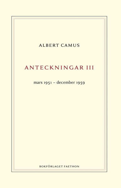 Cover for Albert Camus · Anteckningar 3 : mars 1951?december 1959 (Bound Book) (2020)