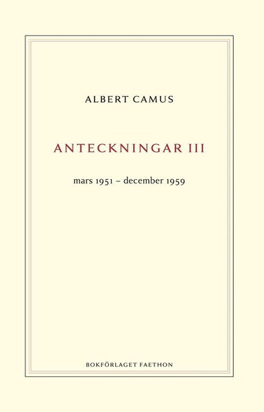 Cover for Albert Camus · Anteckningar 3 : mars 1951?december 1959 (Indbundet Bog) (2020)