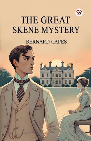 Cover for Bernard Capes · The Great Skene Mystery (Edition1) (Paperback Book) (2025)