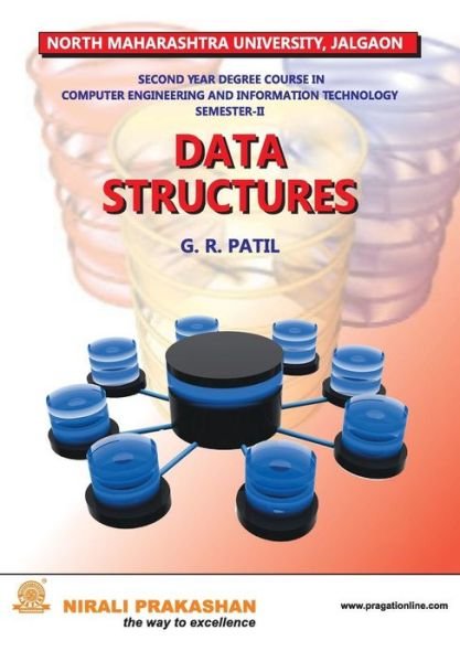 Data Structures - G R Patil - Kirjat - Nirali Prakashan - 9789383971138 - sunnuntai 1. kesäkuuta 2014