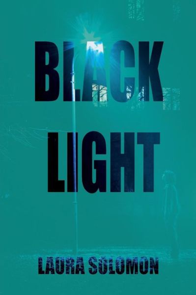 Cover for Laura Solomon · Black Light (Paperback Book) (2017)