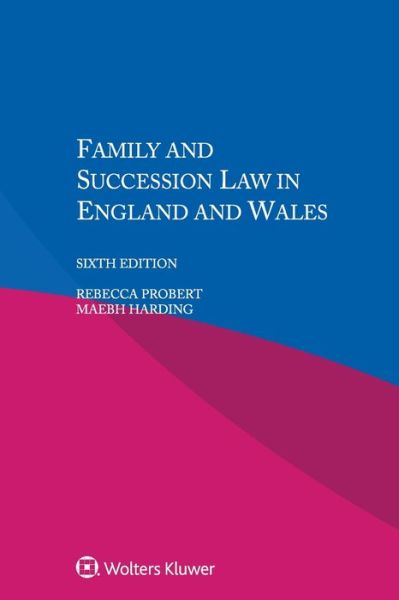 Cover for Rebecca Probert · Family and Succession Law in England and Wales (Pocketbok) [6 New edition] (2018)