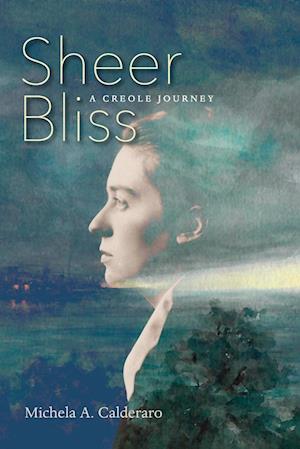 Cover for Michela A. Calderaro · Sheer Bliss (Paperback Book) (2020)