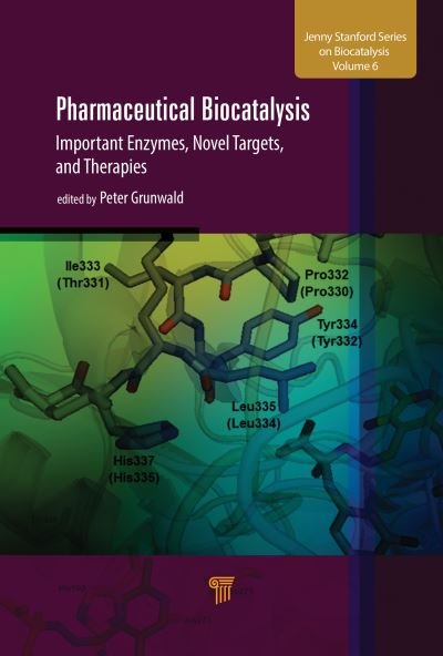 Cover for Pharmaceutical Biocatalysis: Important Enzymes, Novel Targets, and Therapies - Jenny Stanford Series on Biocatalysis (Hardcover bog) (2020)